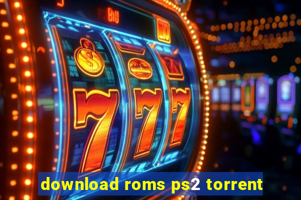 download roms ps2 torrent